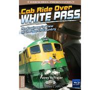 Cab Ride Over White Pass-Pavey to Fraser-Train Blu-Ray