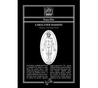 Cabalà per massoni. Vol. 2: Le lettere e le vie