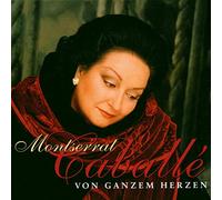 Caballe, Montserrat - Von Ganzem Herzen