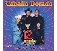 Caballo Dorado - Vol. 2-12 Grandes Exitos