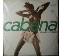 CABANA / BAILANDO CON LOBOS