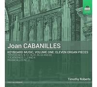 Cabanilles Juan - Musica Per Tastiera (Integrale), Vol.1