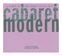 Cabaret Modern - A Night At The Magic Mirror Tent