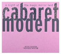 Cabaret Modern - A Night At The Magic Mirror Tent