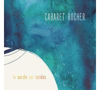 Cabaret Rocher - La Marche des Lucioles