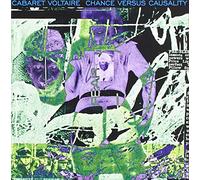 Cabaret Voltaire Chance Versus Causality (CD) Album