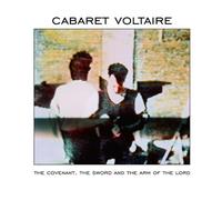Cabaret Voltaire - Covenant Sword & The Arm Of The Lord