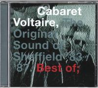 Cabaret Voltaire - The Original Sound of Sheffield