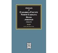 Cabarrus County, North Carolina Deeds, 1832-1842. (Volume #4)