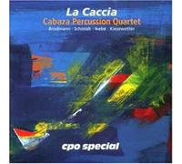 CABAZA PERCUSSION QUARTET - LA CACCIA