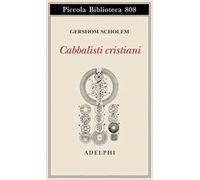 Cabbalisti cristiani - Scholem Gershom