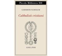 Cabbalisti cristiani - Scholem Gershom