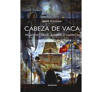 Cabeza de Vaca paladino degli indiani d'America