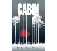 Cabin: 17 Tales of Terror. 1 Cabin.