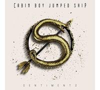 Cabin Boy Jumped Ship - Sentiments