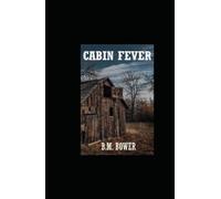 Cabin Fever: Annotated