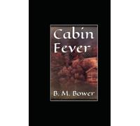 Cabin Fever: Annotated