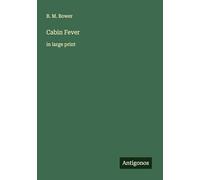 Cabin Fever: in large print