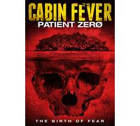Cabin Fever: Patient Zero