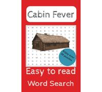 Cabin Fever Word Search: Word searches with easy to read print about cabins, hunting and fishing. 6x9 inches, 110 pages with 50+ puzzles.....great ... holidays, down times and relaxation.