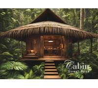 Cabin Guest Book: Guest Book for Vacation Home, Airbnb, Visitor Rental, Visitor’s Log Book for Recording Name & Memories