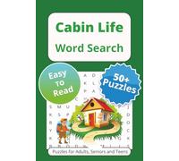 Cabin Life Word Search Puzzle Book: Word Searches with Easy to Read Print About Wilderness, Forests, Mountain Life and More | 6x9 inches, 110 pages | ... … Gift for Vacations Holidays and Free Times