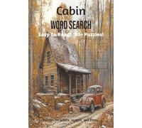 Cabin Word Search Book: Word Searches with Easy to Read Print about cabins, woods, outdoors and more | 6x9 inches, 110 pages | 50+ Puzzles...Gift for Vacations, Holidays and Leisure Time!