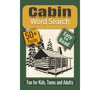 Cabin Word Search Puzzle Book: Puzzles featuring Nature, Seasons, Wilderness