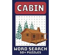 Cabin Word Search Puzzle Book: Word Searches with Easy to Read Print about Cabins, Nature, Mountain Life and More 6x9 inches, 110 pages | 50+ Puzzles … Gift for Holidays, Vacations and Leisure Times