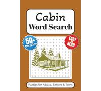 Cabin Word Search Puzzle Book: Word Searches with Easy to Read Print About Outdoors, Mountain Life, Backcountry Living and More | 6x9 inches 110 pages ... … Gift for vacations, Holidays and Leisure