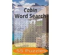 Cabin Word Search: Word Search Puzzles Easy to Read Print about Cabins, Outdoors and more | 6x9 inches, 110 pages | 55 Puzzles | Gift for Vacations, Holiday, and Spare Time.