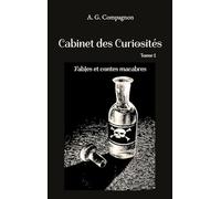 Cabinet curiosites - fables et contes macabres: 1