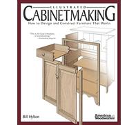 Cabinetmaking: How to Design and Construct Furniture That Works: 0