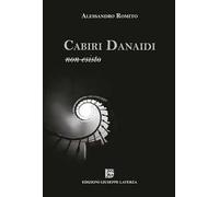 Cabiri danaidi. Non esisto