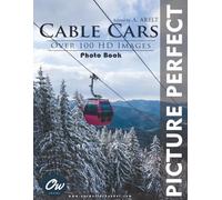 Cable Cars: Picture Perfect Photo Book