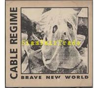 Cable Regime - Brave New World