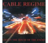 Cable Regime - Live in the House...