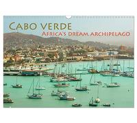 Cabo Verde - Africa's Dream Archipelago (Wall Calendar 2026 DIN A3 landscape), CALVENDO 12 Month Wall Calendar: 13 manifold photos from the African Dream Archipelago