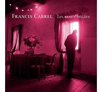 Francis Cabrel - Les Beaux Dégats (Reissue) (CD)