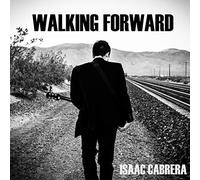 Cabrera, Isaac - Walking Forward