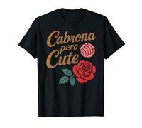 Cabrona Pero Carino Latina Chingona Mujer Chicana Chula Concha Maglietta