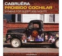 Cabruera Proibido Cochilar: Sambas for Sleepless Nights (CD) Album