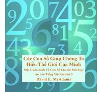 Các Con S¿ Giúp Chúng Ta Hi¿u Th¿ Gi¿i C¿a Mình: M¿t Cu¿n Sách V¿ Con S¿ Cho Bé M¿i H¿c