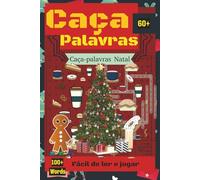 Caça palavras Natal: Com letras de fácil leitura sobre o Natal, quebra-cabeças e muito mais | 15,24 x 22,86 cm, 120 páginas | Mais de 50 páginas... ... Natal e momentos de relaxamento.