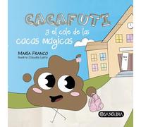 CACAFUTI y el cole de las cacas mágicas