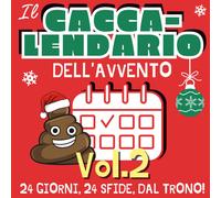 Cacca-Lendario Vol.2 - Calendario Dell'Avvento Con Giochi E Quiz Da Fare Mentre