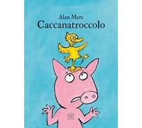 Caccanatroccolo. Ediz. a colori