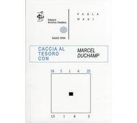 Caccia al Tesoro con Marcel Duchamp - [Edizioni Archivio Dedalus]