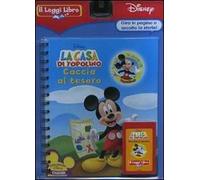 Caccia al tesoro. La casa di Topolino. Il Leggi Libro. Ediz. illustrata. Con cartuccia sonora