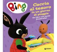 Caccia al tesoro nei giorni di pioggia. Bing. Ediz. a colori